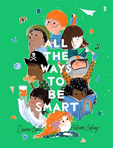 Cover of All the Ways to Be Smart