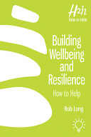 Cover of Building Wellbeing and Resilience: How to Help