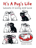 Cover of It's a Pug's Life