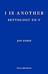 Cover of I Is Another: Septology III-V