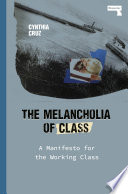 Cover of The Melancholia of Class