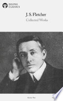Cover of Delphi Collected Works of J. S. Fletcher US