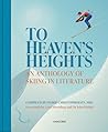 Cover of To Heaven's Heights: An Anthology of Skiing in Literature