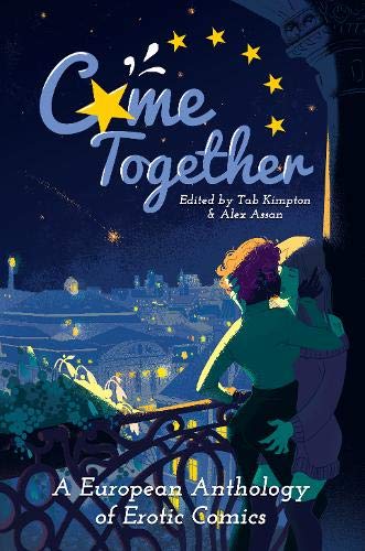Cover of Come Together: A European Anthology of Erotic Comics