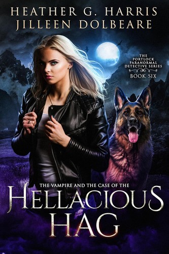 Cover of The Vampire and the Case of the hellacious Hag
