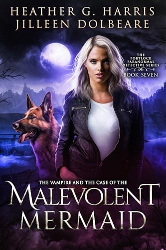 Cover of The Vampire and the Case of the malevolent Mermaid