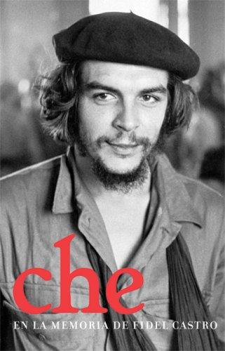 Cover of Che En La Memoria De Fidel Castro