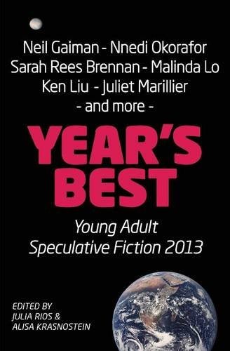 Cover of Year's Best YA Speculative Fiction 2013