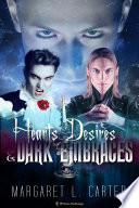 Cover of Hearts Desires and Dark Embraces