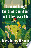 Cover of Tunneling to the Center of the Earth