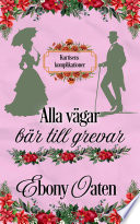 Cover of Alla vägar bär till grevar