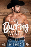 Cover of Can't Bucking Wait
