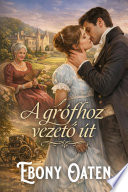 Cover of A grófhoz vezető