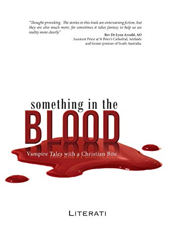 Cover of Something in the Blood: Vampire Tales with a Christian Bite
