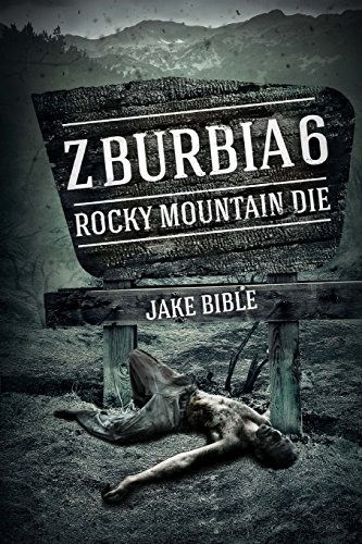 Cover of Z-Burbia 6: Rocky Mountain Die