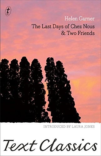 Cover of The Last Days of Chez Nous & Two Friends