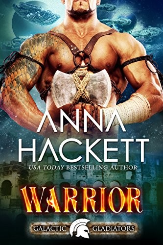 Cover of Warrior: A Scifi Alien Romance (Galactic Gladiators Book 2)