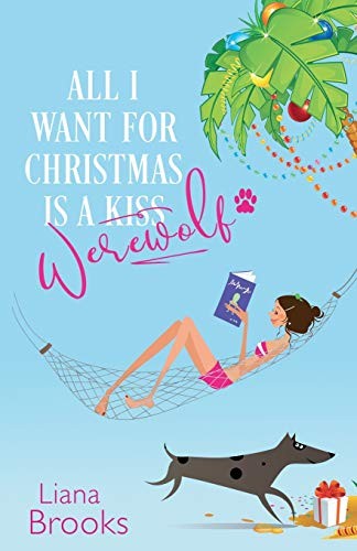 Cover of All I Want For Christmas Is A Werewolf