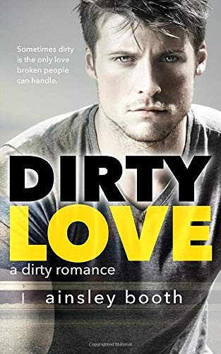 Cover of Dirty Love