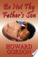 Cover of Be Not Thy Father's Son