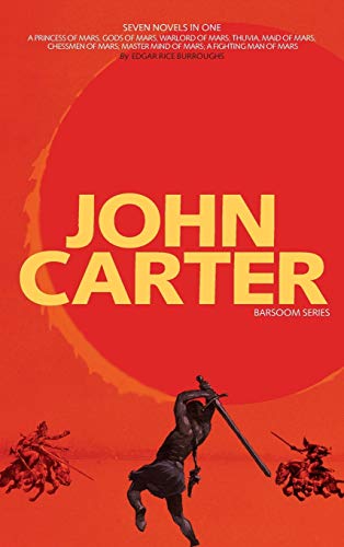Cover of John Carter (7 Novels): APrincess of Mars; Gods of Mars; Warlord of Mars; Thuvia, Maid of Mars; Chessmen of Mars; M