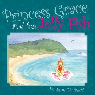 Cover of Princess Grace And The Jellyfish