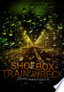 Cover of Shoebox Train Wreck