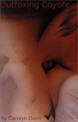 Cover of Outfoxing Coyote (The Paula Gunn Allen American Indian Poets (The Paula Gunn Allen American Indian Poets Ser. 1) (The Paula Gunn Allen American Indian Poets Ser. 1)