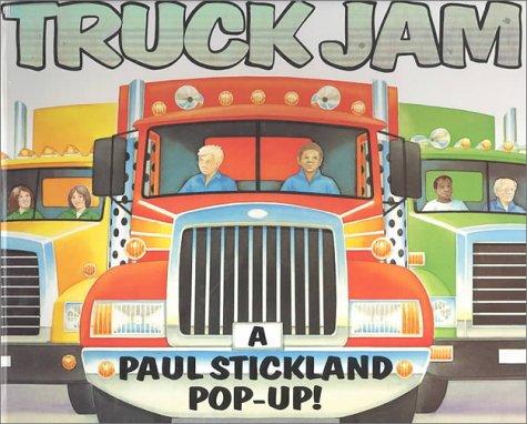 Cover of Truck Jam: A Paul Stickland Pop-Up Book!
