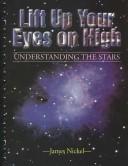 Cover of Lift Up Your Eyes on High (Understanding the Stars)