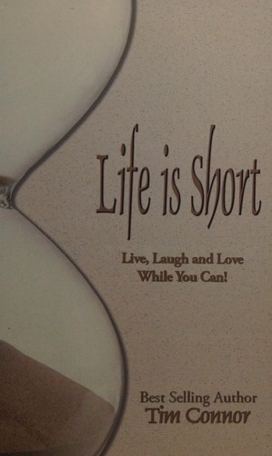 Cover of Life is short