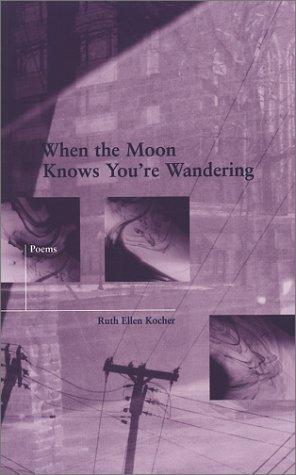 Cover of When the moon knows you're wandering