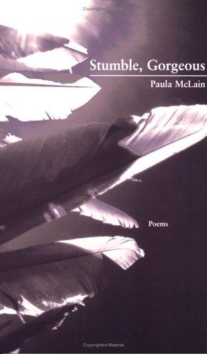 Cover of Stumble, Gorgeous (New Issues Poetry)