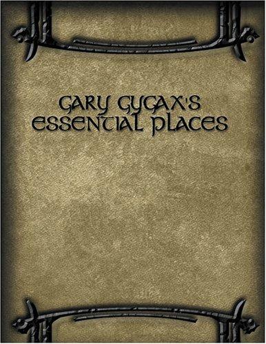 Cover of Gary Gygax's Gygaxian Fantasy Worlds Volume 7: Essential Places
