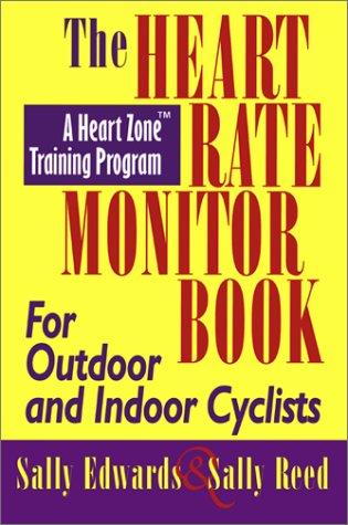 Cover of The heart rate monitor book for cyclists