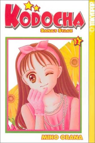 Cover of Kodocha: Sana's Stage, Vol. 3