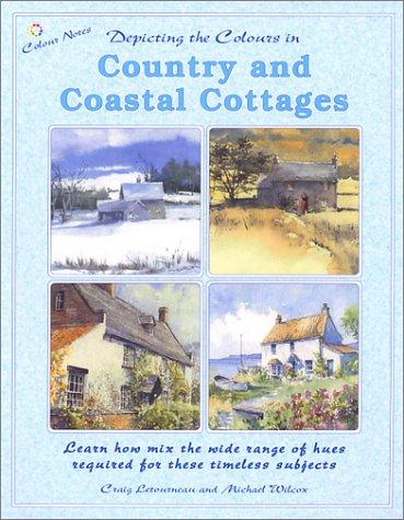 Cover of Depicting the Colors in Country and Coastal Cottages (Colour Notes)