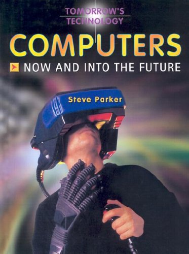 Cover of Computers: Now and into the Future