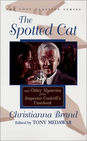 Cover of The spotted cat and other mysteries from inspector Cockrill's casebook