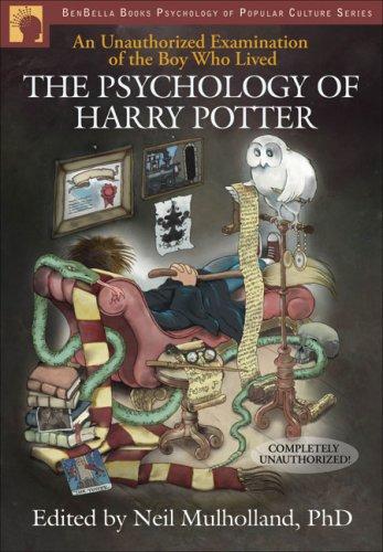 Cover of The Psychology of Harry Potter: An Unauthorized Examination Of The Boy Who Lived