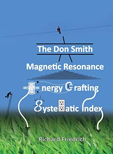 Cover of The Don Smith Magnetic Resonance Energy Crafting Systematic Index.