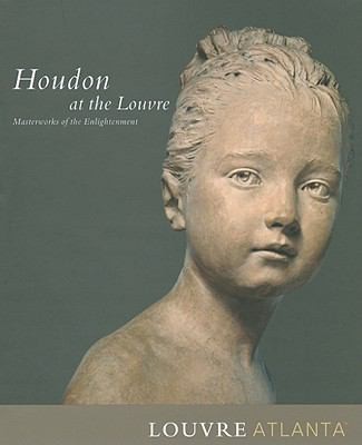 Cover of Houdon At The Louvre Masterworks Of The Enlightenment
