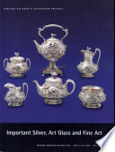 Cover of #600 Important Silver, Art Glass and Fine Art Auction Catalog