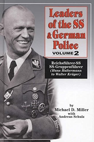 Cover of Leaders of the SS & German Police, Volume II. Reichsführer-SS ~ SS-Gruppenführer