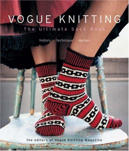Cover of Vogue Knitting The Ultimate Sock Book