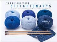Cover of Vogue® Knitting Stitchionary™ Volume Five