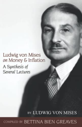 Cover of Ludwig von Mises on Money and Inflation: A Synthesis of Several Lectures