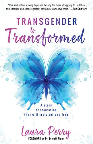 Cover of Transgender to Transformed: A Story of Transition That Will Truly Set You Free