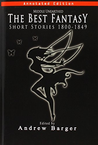 Cover of Middle Unearthed: The Best Fantasy Short Stories 1800-1849