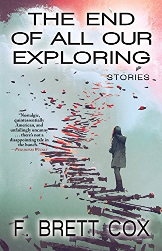 Cover of The End of All Our Exploring